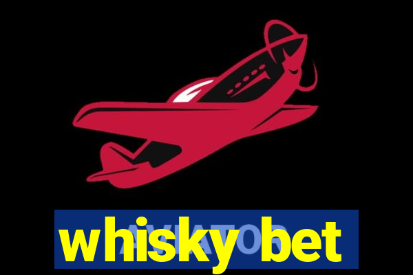 whisky bet